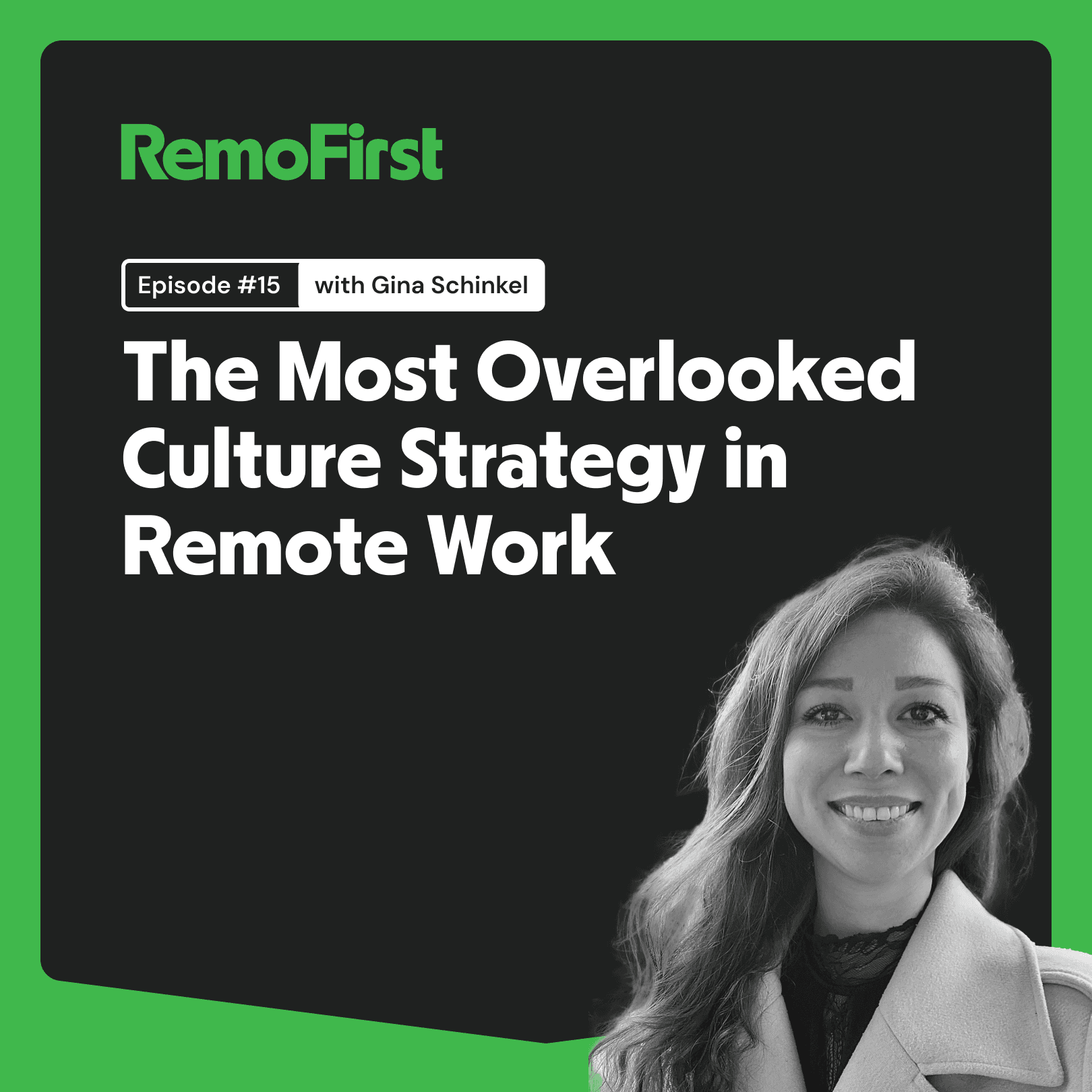 RemoFirst Freedom of Work podcast episode with Gina Schinkel on remote culture strategy and team retreat ROI